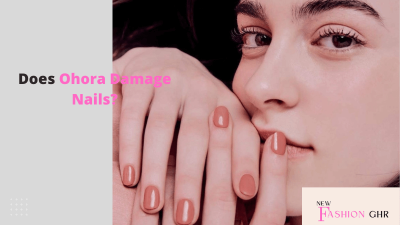 Does Ohora Damage Nails