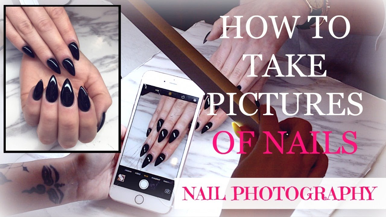 How to Take Pictures of Nails