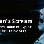 A Woman’s Scream: Sends Shivers Down my Spine Whenever I Think of it
