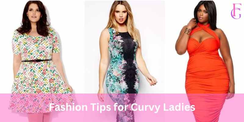Fashion Tips for Curvy Ladies