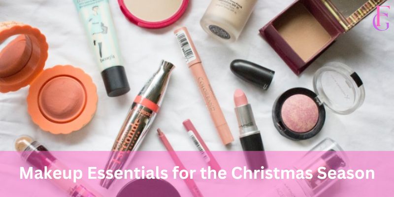 Makeup Essentials for the Christmas Season