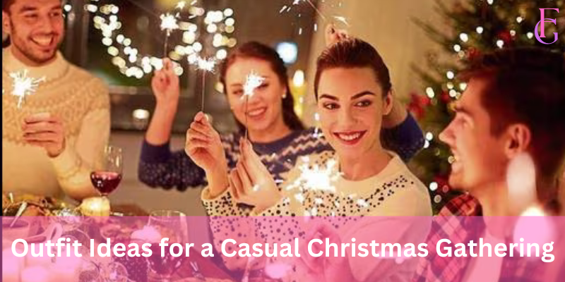 Outfit Ideas for a Casual Christmas Gathering