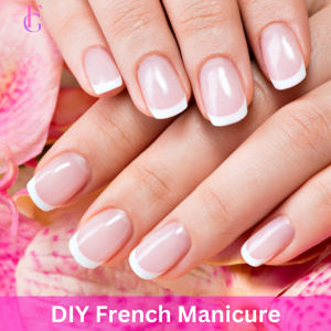 The Timeless Elegance of the French Manicure: A Comprehensive Guide