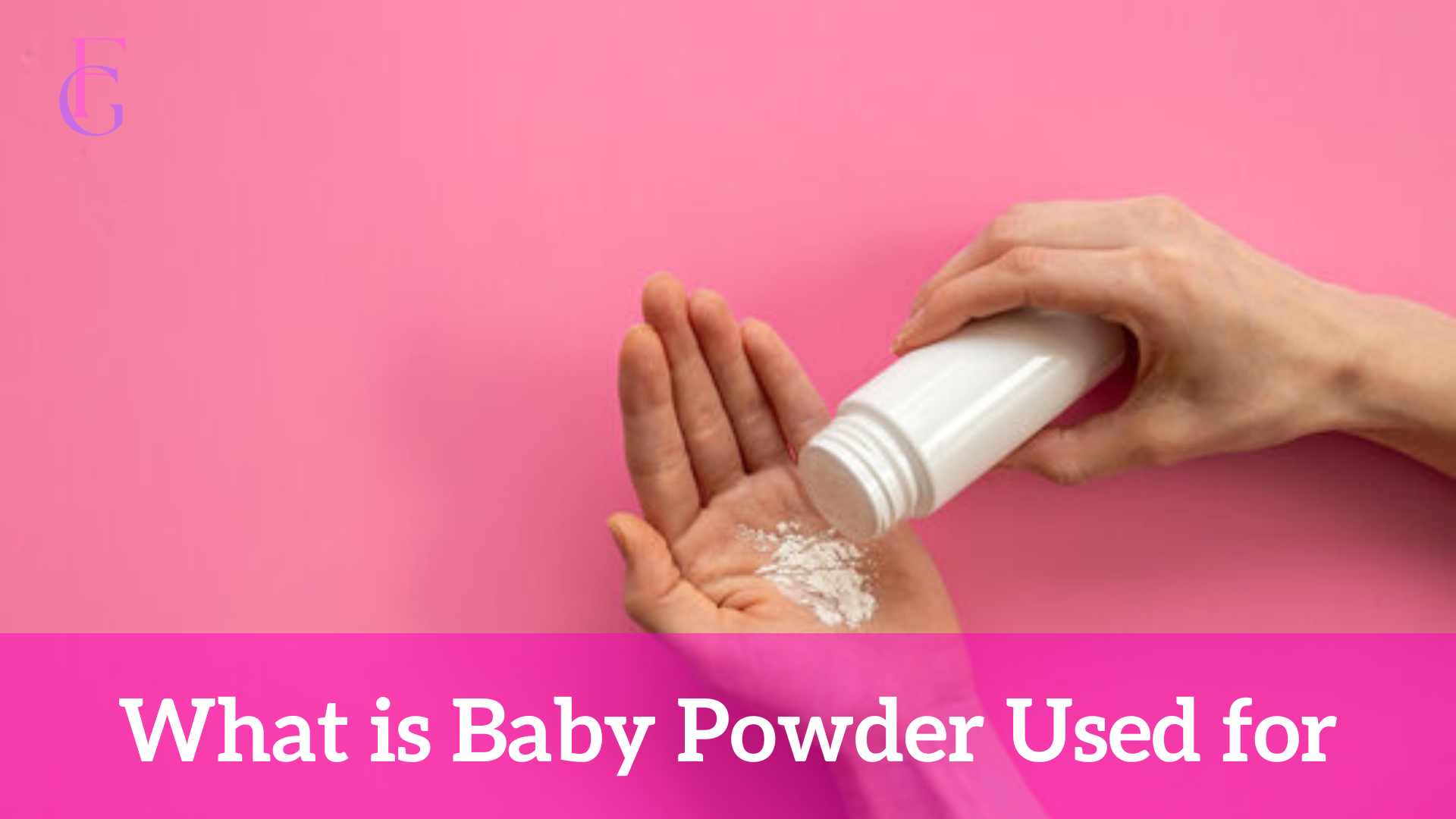 What is Baby Powder Used for